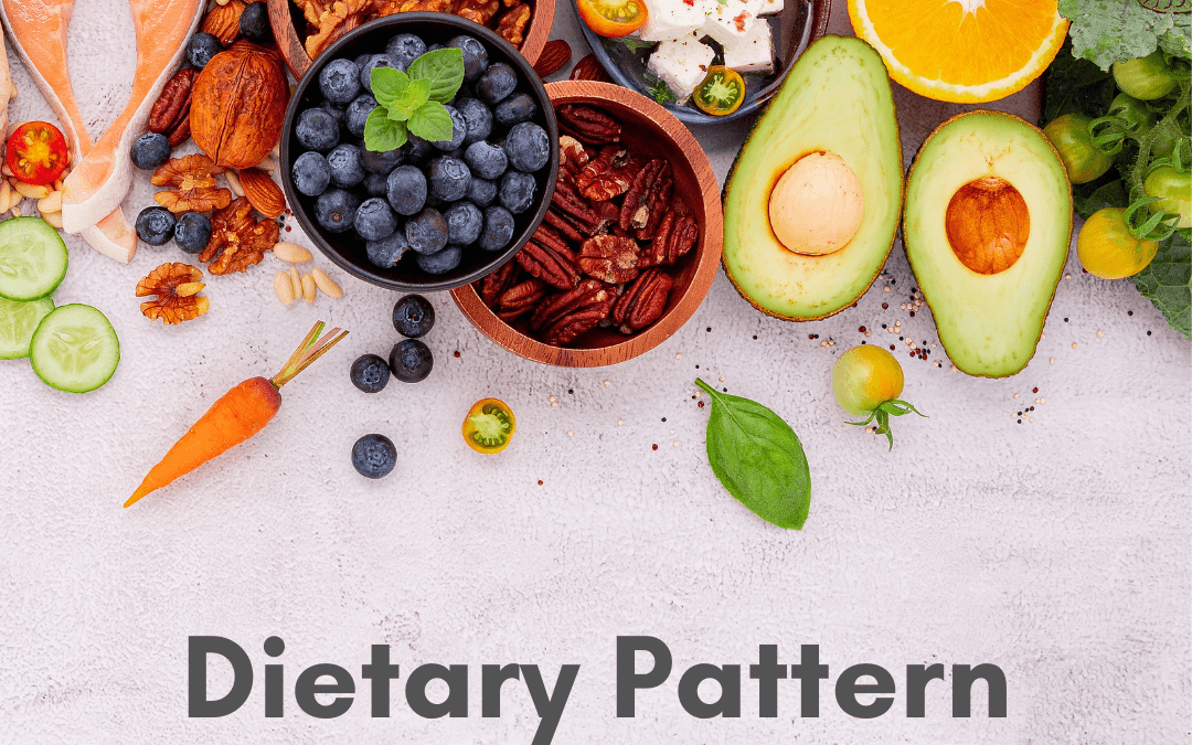 Why your dietary pattern matters